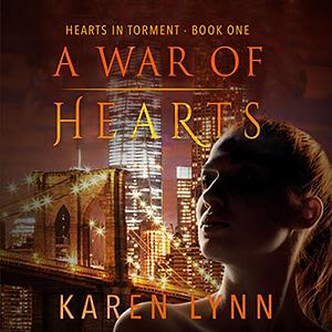 A War of Hearts by Karen Lynn