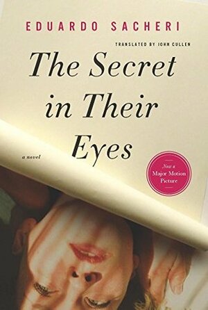 The Secret In Their Eyes by Eduardo Sacheri