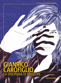 La disciplina di Penelope by Gianrico Carofiglio