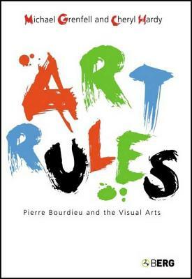 Art Rules by Cheryl Hardy, Michael James Grenfell