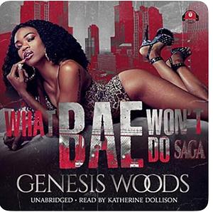 What Bae Won't Do: The Next Man Will by Genesis Woods