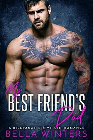 My Best Friend's Dad by Mia Ford, Bella Winters