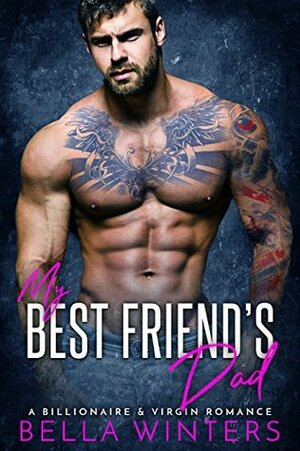 My Best Friend's Dad by Bella Winters, Mia Ford