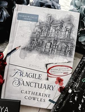 Fragile Sanctuary by Catherine Cowles