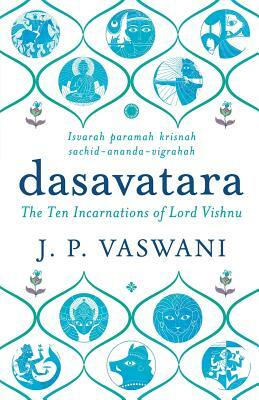 Dasavatara by J. P. Vaswani