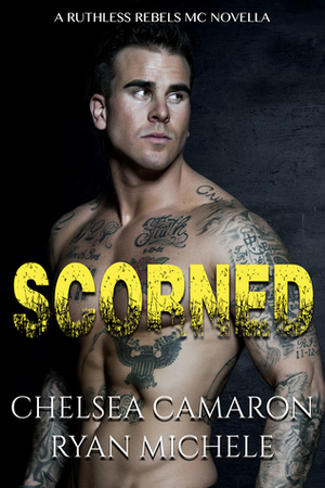 Scorned by Ryan Michele, Chelsea Camaron