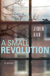 A Small Revolution by Jimin Han