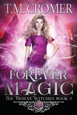 Forever Magic by T.M. Cromer