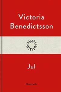 Jul by Victoria Benedictsson
