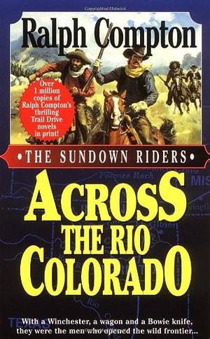 Across the Rio Colorado by Ralph Compton