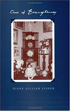 One of Everything by Diane Gilliam Fisher