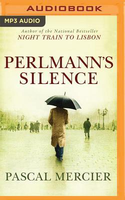 Perlmann's Silence by Pascal Mercier