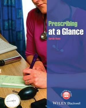 Prescribing at a Glance by Sarah Ross