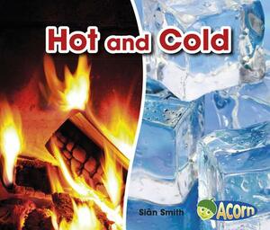 Hot and Cold by Sian Smith