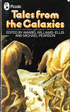 Tales From The Galaxies by Amabel Williams-Ellis, Michael Pearson