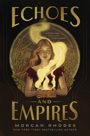 Echoes and Empires by Morgan Rhodes