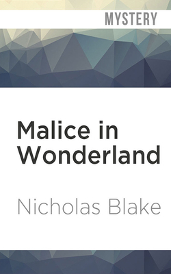 Malice in Wonderland by Nicholas Blake