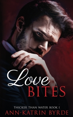 Love Bites by Ann-Katrin Byrde