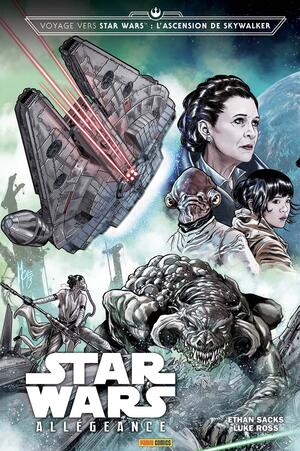 Voyage vers Star Wars: L'Ascension de Skywalker - Allégeance by Ethan Sacks