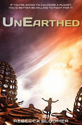 Unearthed by Rebecca Bloomer