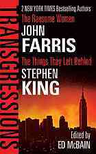 Transgressions Vol. 2: The Ransome Women/The Things They Left Behind by Stephen King, John Farris, John Farris