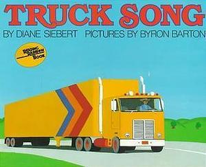 Truck song by Diane Siebert, Diane Siebert