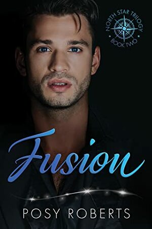 Fusion by Posy Roberts