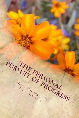 The Personal Pursuit of Progress by Tracy Atkinson, Nancy Harrington