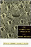 New Approaches to Speciation in the Fossil Record by Douglas H. Erwin