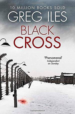 Black Cross by Greg Iles