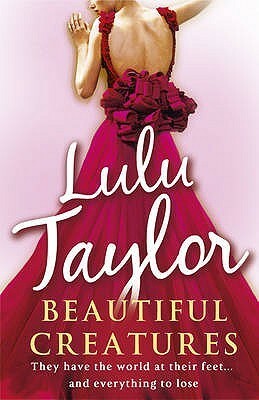 Beautiful Creatures by Lulu Taylor