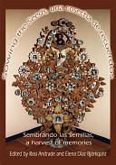 Sembrando Las Semillas, a Harvest of Memories by Fiction › Short Stories (single author)Fiction / Short Stories (single author)