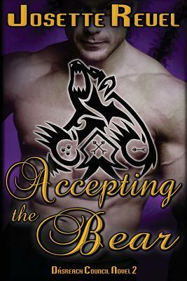 Accepting the Bear by Josette Reuel