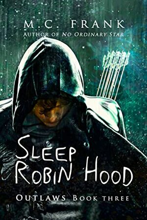 Sleep Robin Hood by M.C. Frank