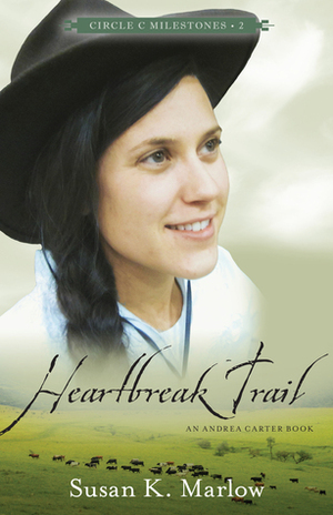 Heartbreak Trail by Susan K. Marlow