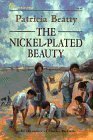 The Nickel-Plated Beauty by Patricia Beatty