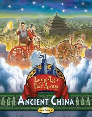Ancient China by Ann Tatlock