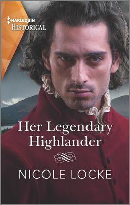 Her Legendary Highlander by Nicole Locke, Nicole Locke