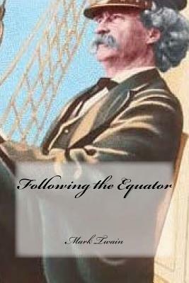 Following the Equator by Mark Twain