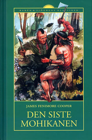 Den siste mohikanen by James Fenimore Cooper