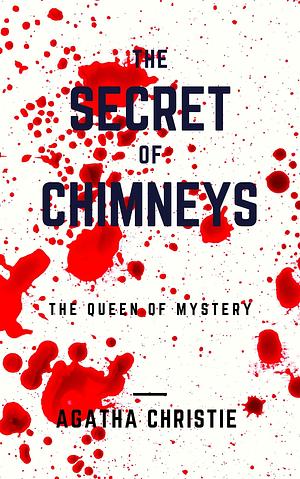 The Secret of Chimneys by Agatha Christie