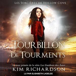 Tourbillon de Tourments by Kim Richardson