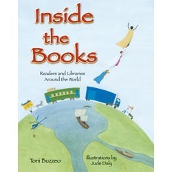 Inside the Books: Readers and Libraries Around the World by Jude Daly, Toni Buzzeo