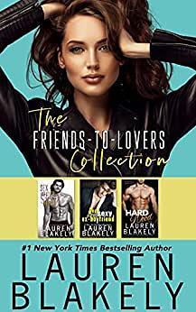 The Friends to Lovers Collection by Lauren Blakely