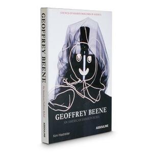 Geoffrey Beene: An American Fashion Rebel [With CD] by Kim Hastreiter