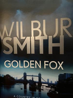 Golden Fox by Wilbur Smith