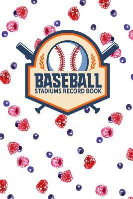 Baseball Stadiums Record Book by Rogue Plus Publishing