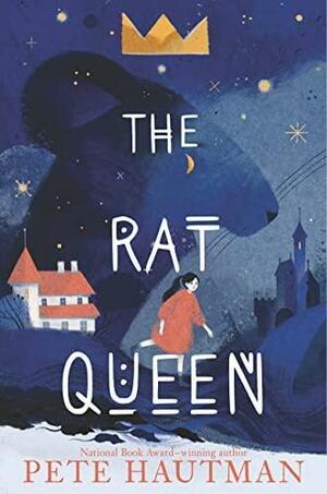 The Rat Queen by Pete Hautman