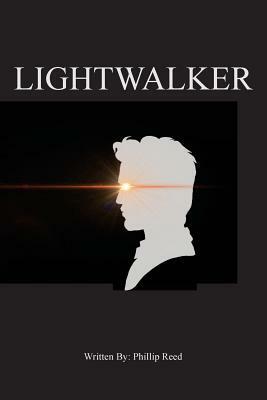 Lightwalker by Phillip Reed