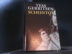 Scheintot by Tess Gerritsen